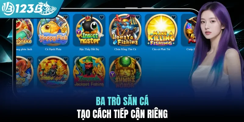 Ba trò săn cá tạo cách tiếp cận riêng