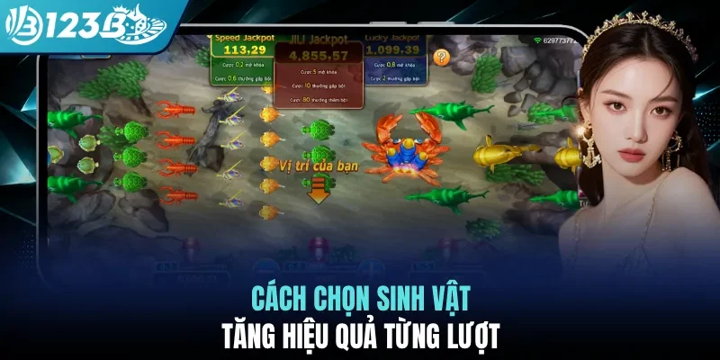 Cách chọn sinh vật tăng hiệu quả từng lượt