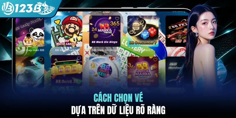 Cách chọn vé dựa trên dữ liệu rõ ràng