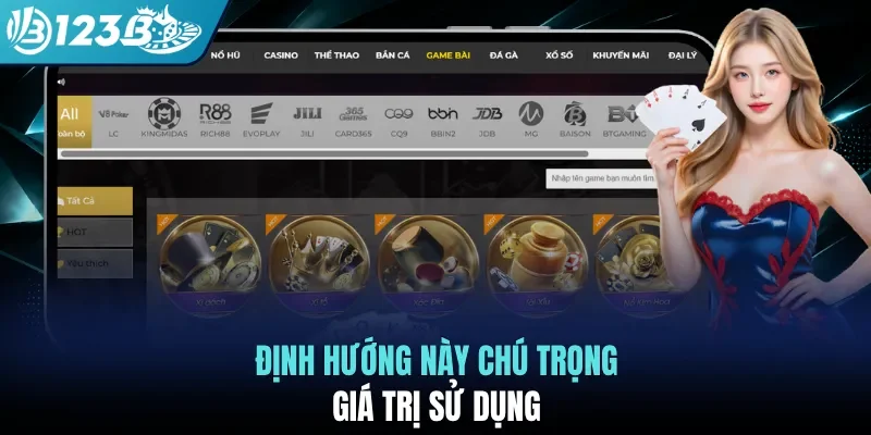 Định hướng này chú trọng giá trị sử dụng