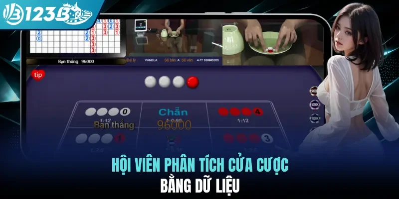 Hội viên phân tích cửa cược bằng dữ liệu