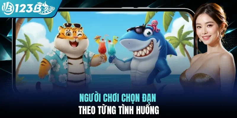 Người chơi chọn đạn theo từng tình huống