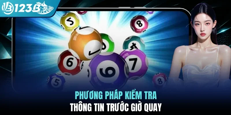 Phương pháp kiểm tra thông tin trước giờ quay