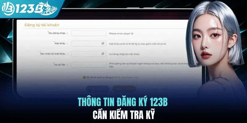 Thông tin đăng ký 123B cần kiểm tra kỹ
